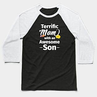 Terrific Mom with an Awesome Son Baseball T-Shirt